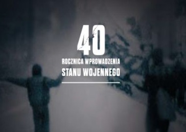 40 rocznica wprowadzenia stanu wojennego